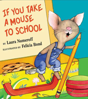 If You Take A Mouse to School