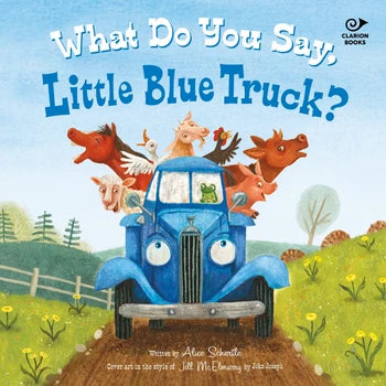 What Do You Say, Little Blue Truck? Sound Book