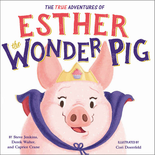 The True Adventure's of Esther the Wonder Pig Book